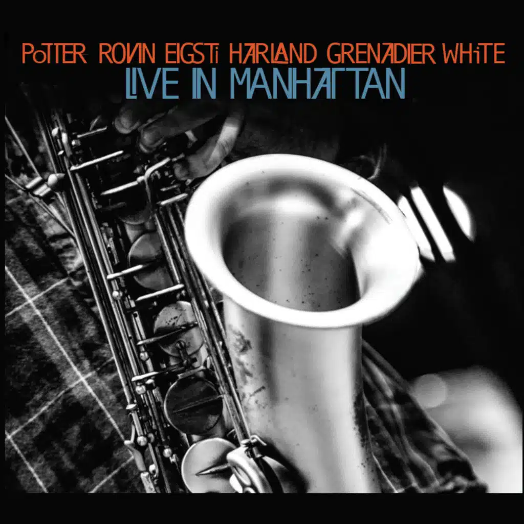 Live in Manhattan - A Tribute to John Coltrane (feat. Larry Grenadier, Daniel Rovin & Austin White)