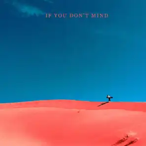 If You Don't Mind