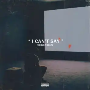 “I Can't Say”