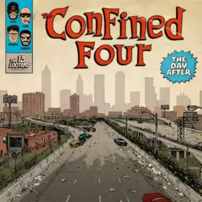 Confined Four : The Day After