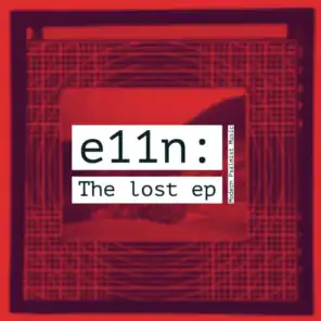 E11n: The Lost Ep
