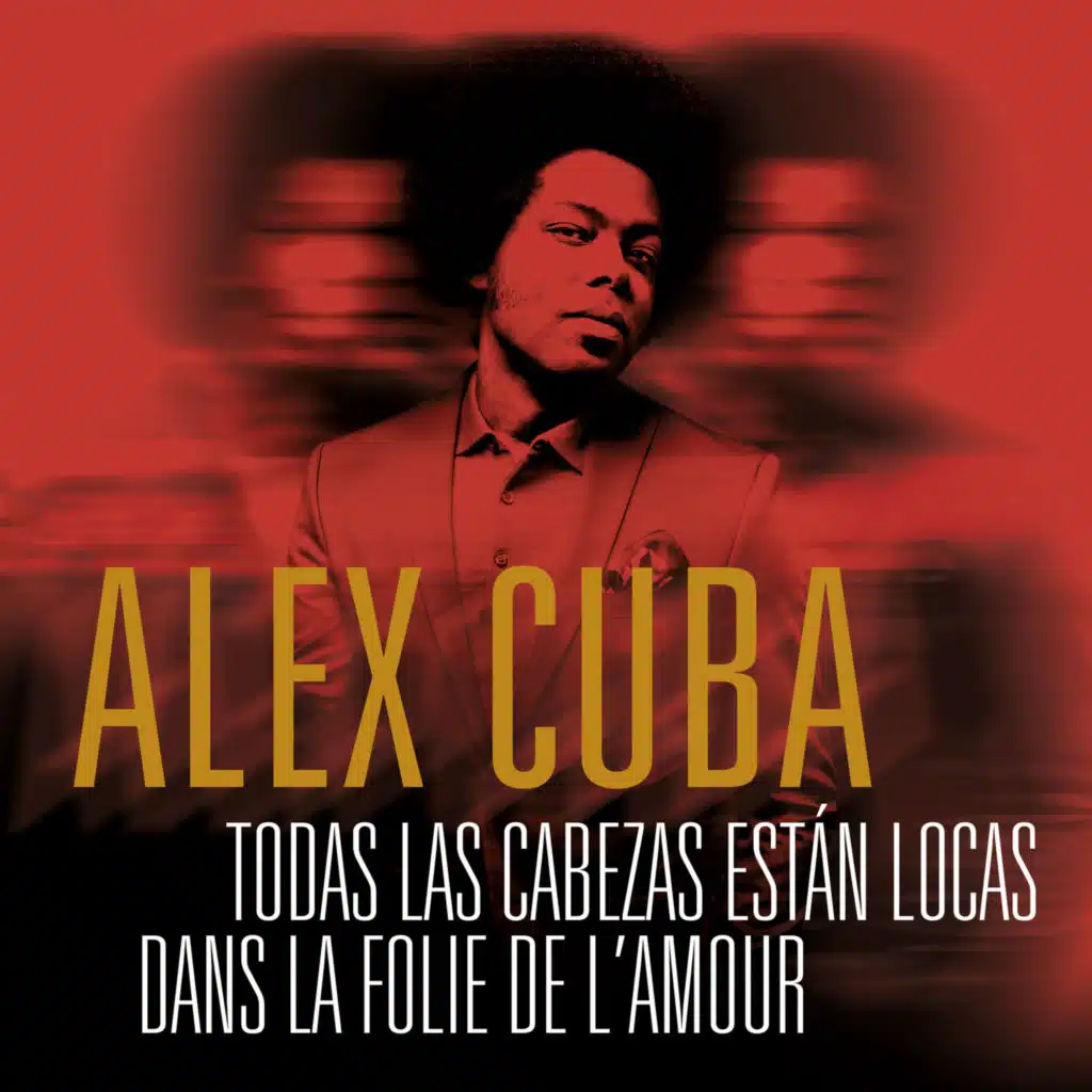 Todas las Cabezas Están Locas / Dans la Folie de L'Amour