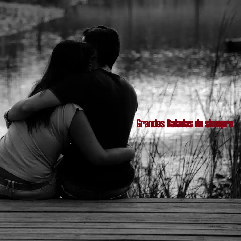 Grandes Baladas de Siempre