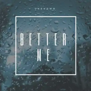 Better Me (feat. Beth)