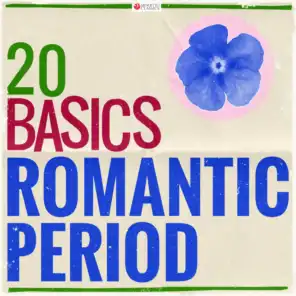 20 Basics: The Romantic Period (20 Classical Masterpieces)
