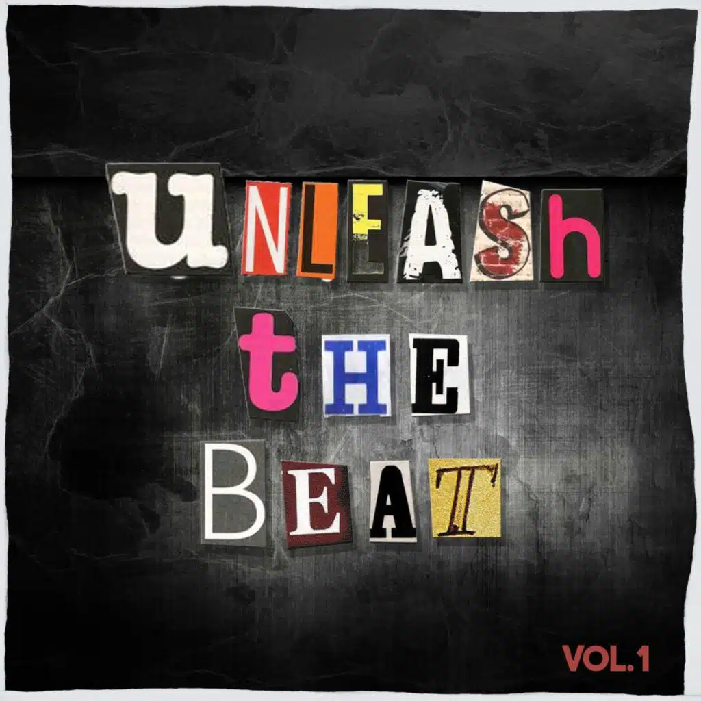 Unleash the Beat, Vol. 1