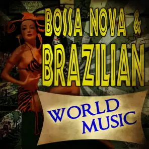 Bossa Nova & Brazilian World Music