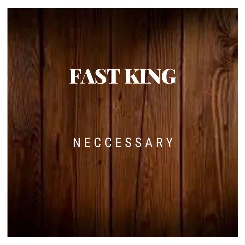 Neccessary