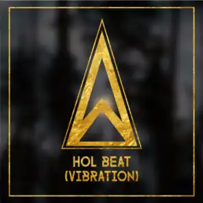 Hol Beat (Vibration)