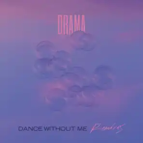 Dance Without Me (Remixes)