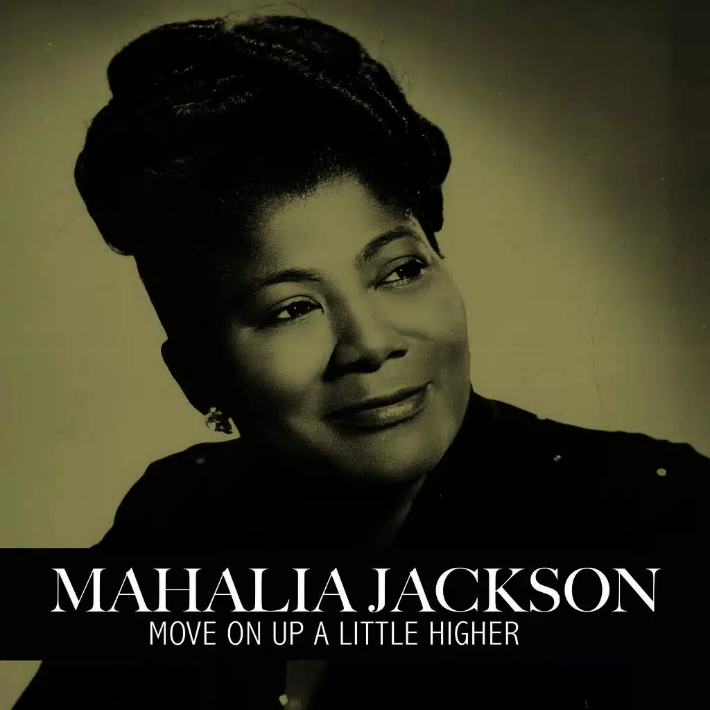 Move on up a Little Higher