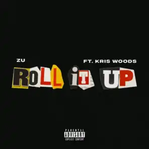 Roll It Up (feat. Kris Woods)