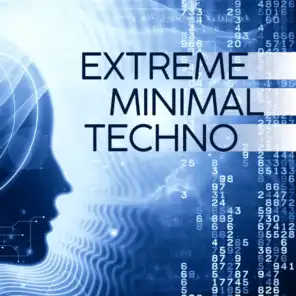 Extreme Minimal Techno