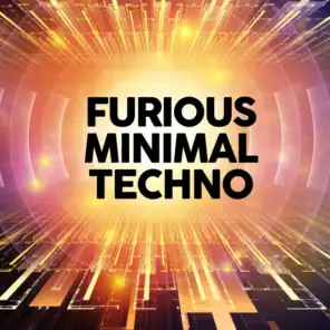 Furious Minimal Techno