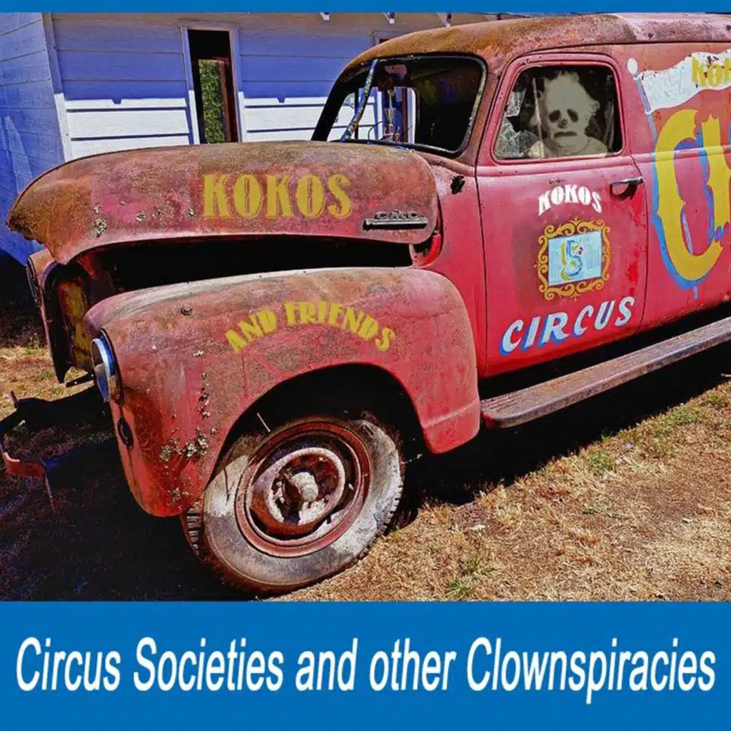 Circus Societies and Other Clownspiracies