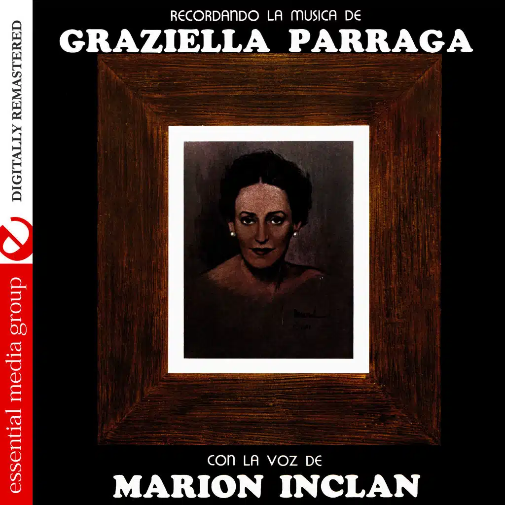 Recordando La Musica De Graziella Parraga (Digitally Remastered)