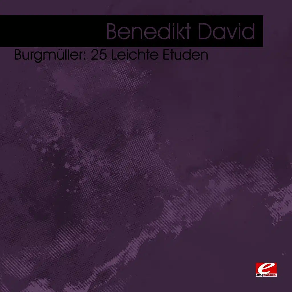 Burgmüller: 25 Leichte Etuden (Digitally Remastered)