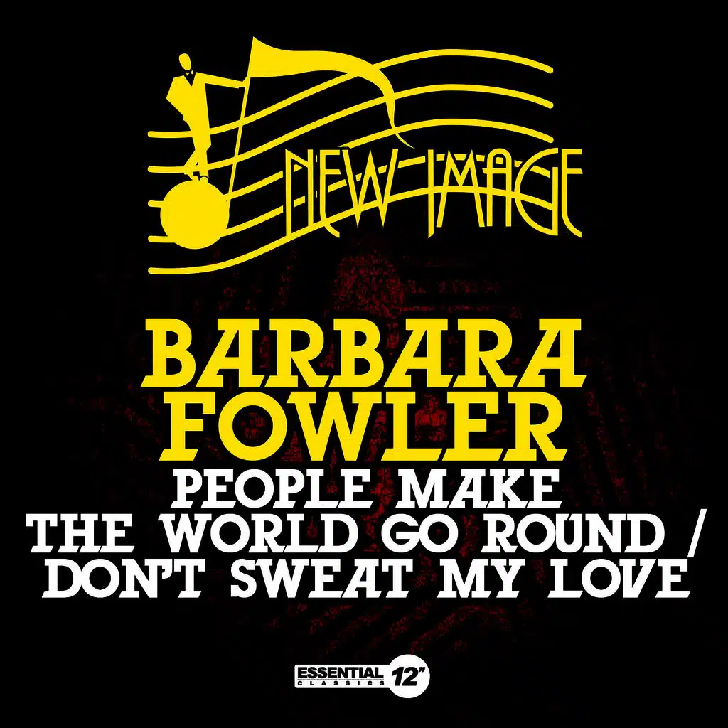 People Make the World Go Round / Don't Sweat My Love