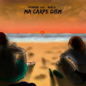 Ma carpe diem (feat. Adele)