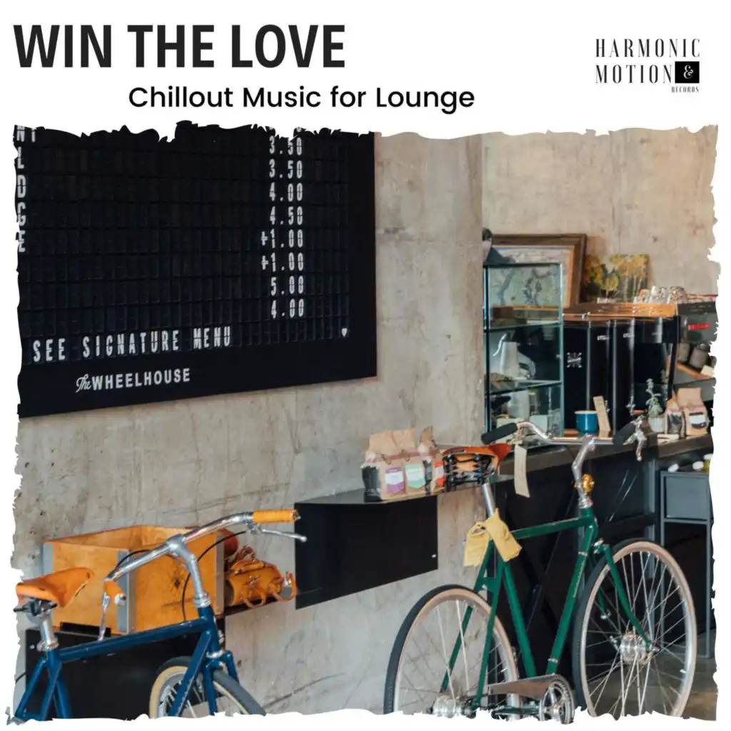 Win The Love - Chillout Music For Lounge