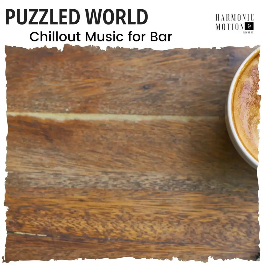 Puzzled World - Chillout Music For Bar