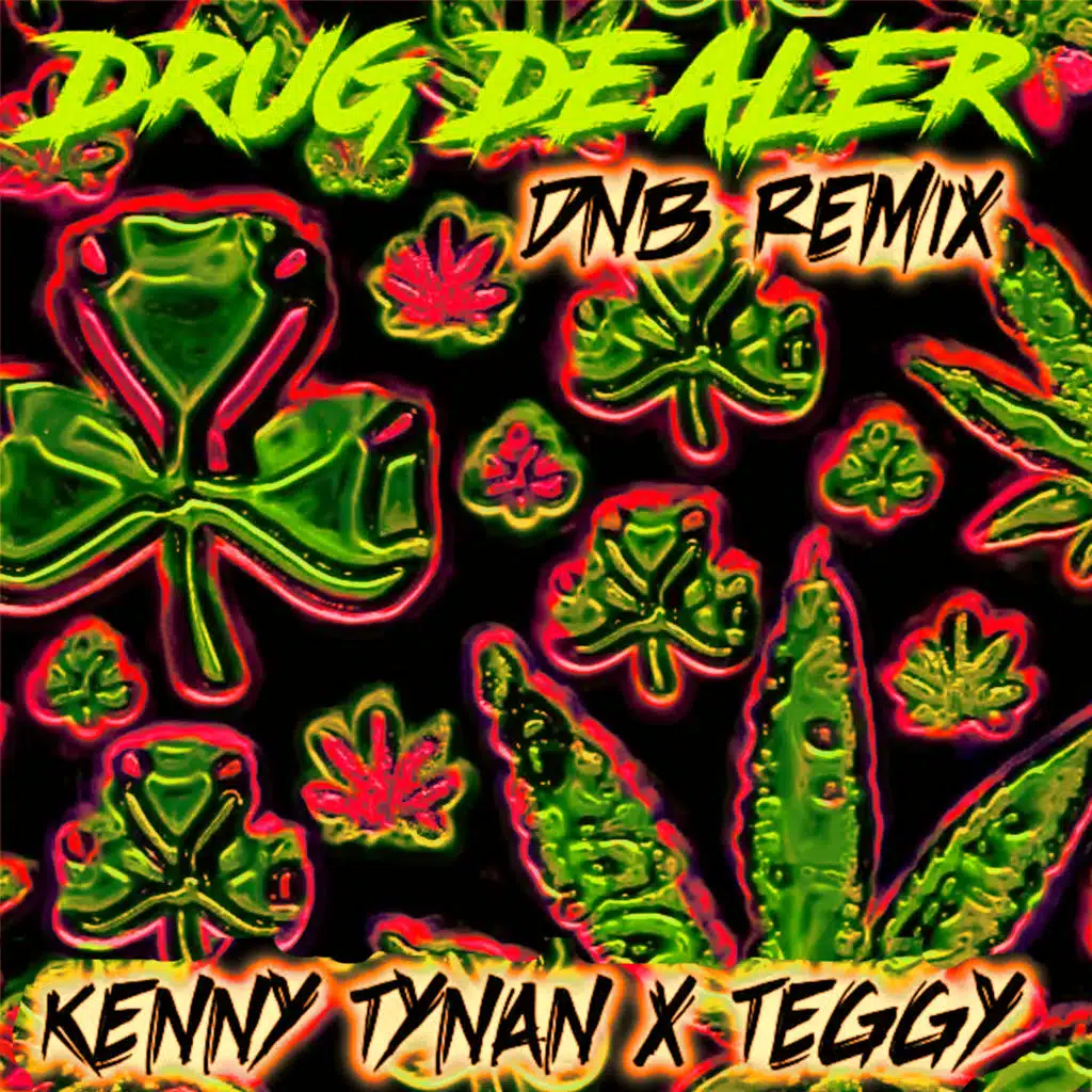 Drug Dealer (Drum & Bass Remix) [feat. Kenny Tynan]
