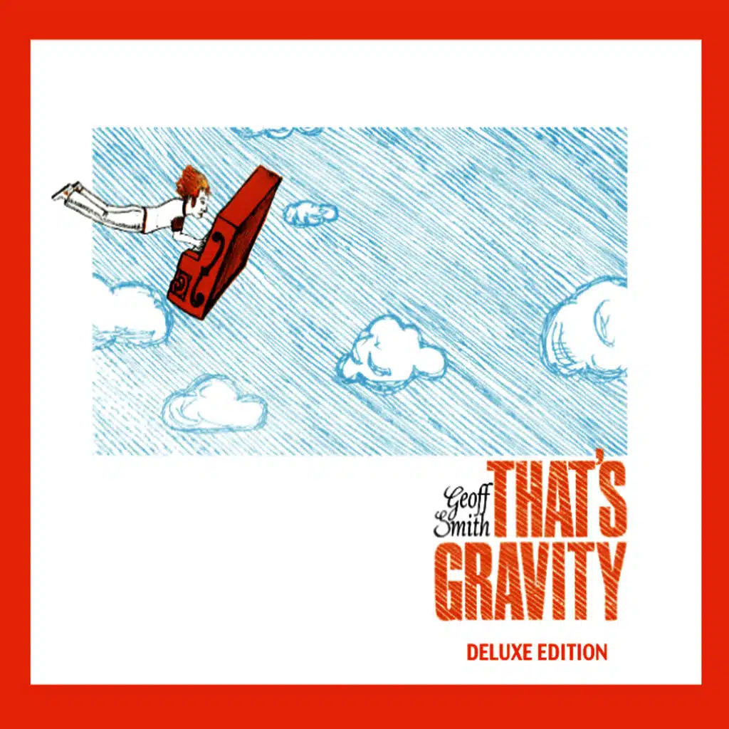 That's Gravity (Deluxe Edition)