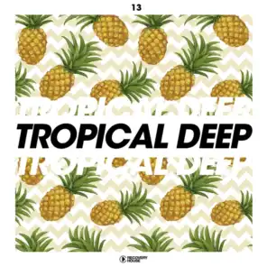 Tropical Deep, Vol. 13