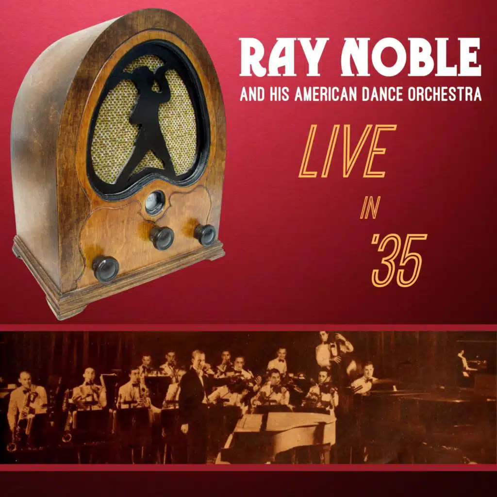 Ray Noble & His American Dance Orchestra