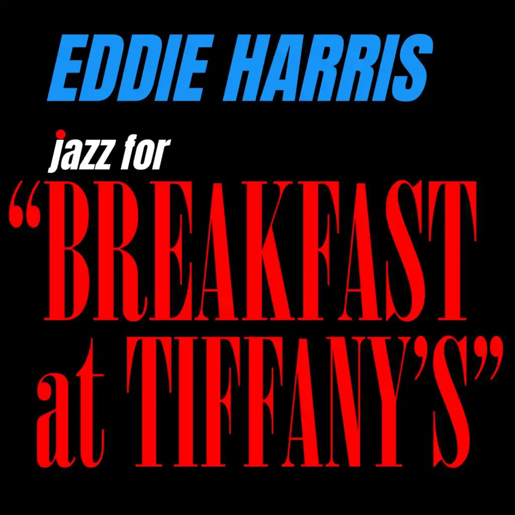 Jazz for "Breakfast at Tiffany's"