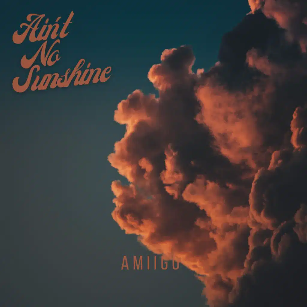 Ain’t No Sunshine