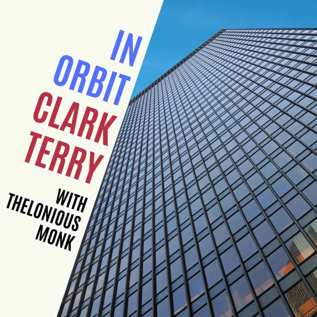 Clark Terry & Thelonious Monk