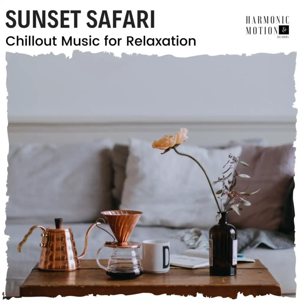 Sunset Safari - Chillout Music For Relaxation