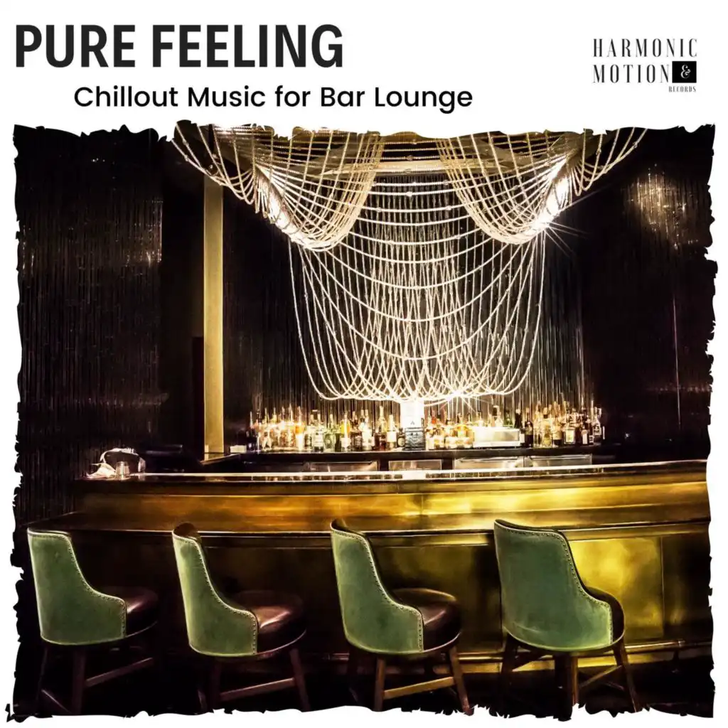 Pure Feeling - Chillout Music For Bar Lounge