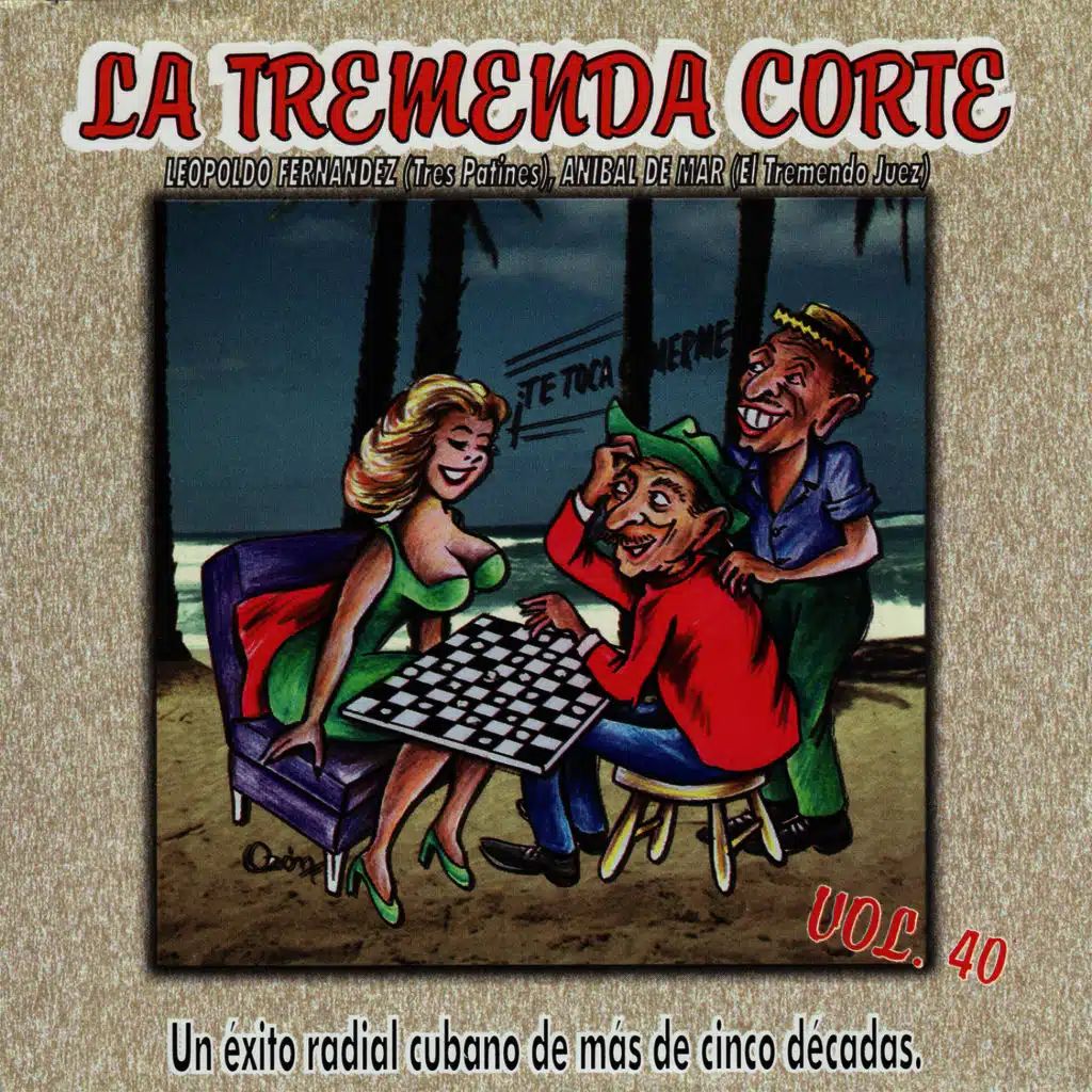La Tremenda Corte: Un Éxito Radial Cubano de Más de Cinco Décadas, Vol. 40