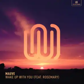 Wake up With You (feat. Rosemary)