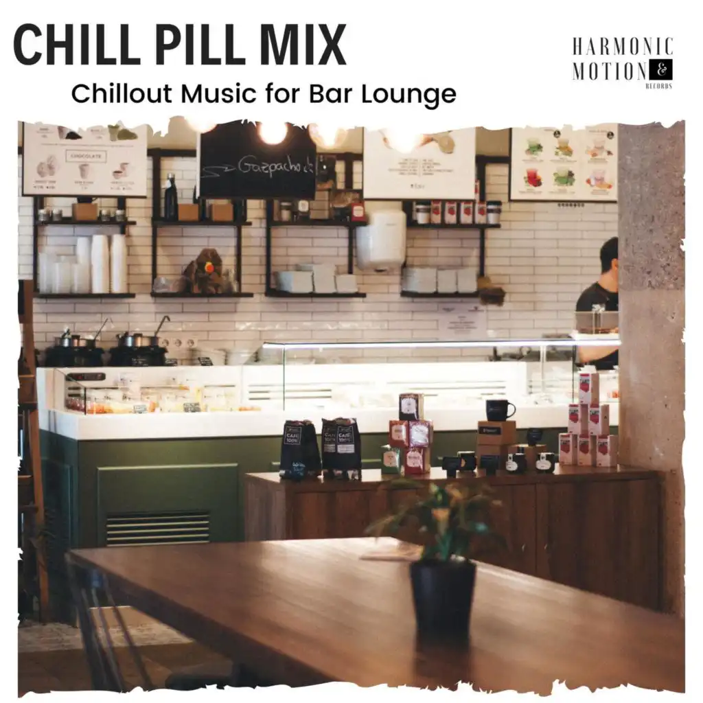 Chill Pill Mix - Chillout Music For Bar Lounge