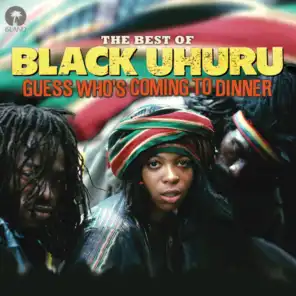 Guess Who's Coming To Dinner: The Best Of Black Uhuru