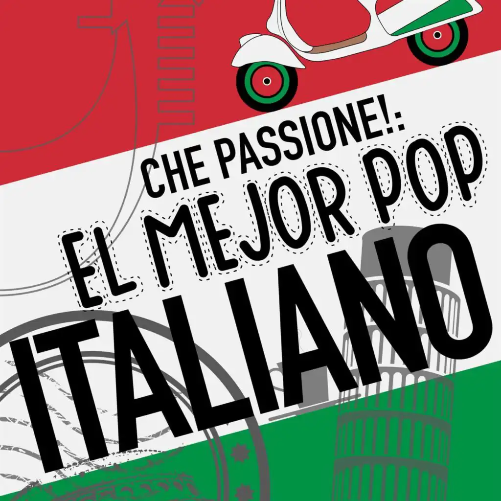 Che passione!: El mejor pop Italiano