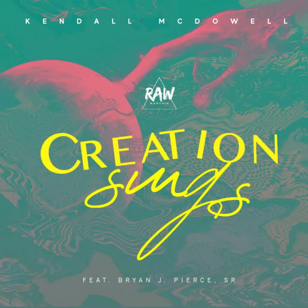 Creation Sings (Live) [feat. Bryan J. Pierce, Sr.]