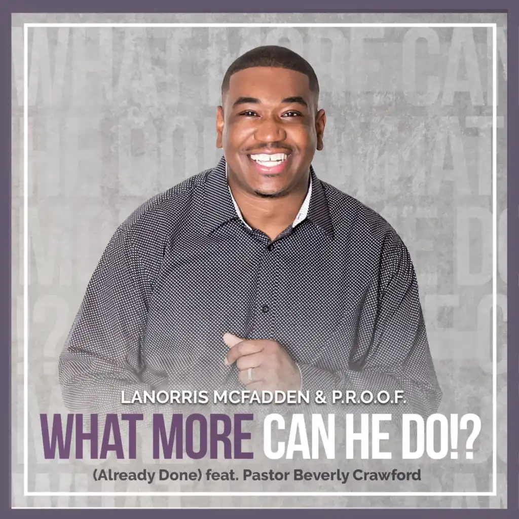 What More Can He Do!? (Already Done) [feat. Beverly Crawford]