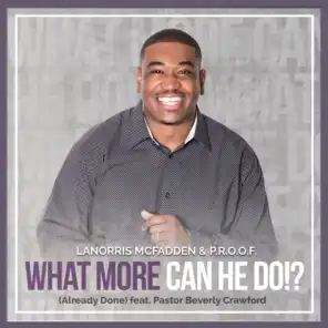What More Can He Do!? (Already Done) [feat. Beverly Crawford]