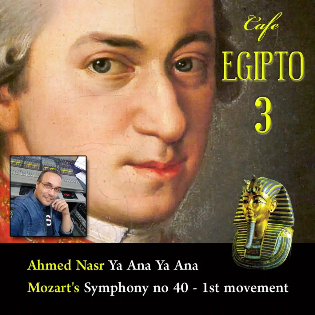 Café Egipto 3 (After Symphony No, 40 - 1st Movement - Ya Ana Ya Ana)