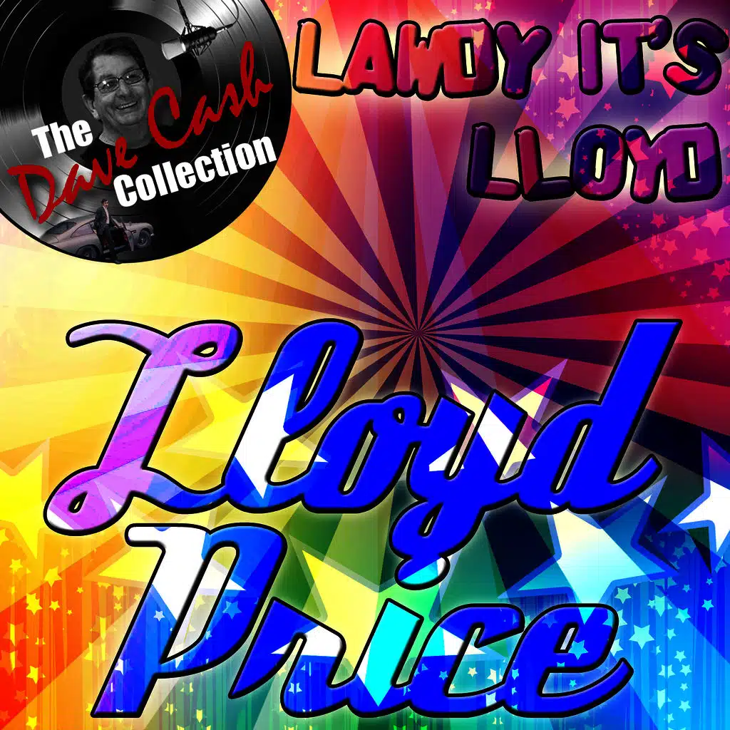 Lawdy It's Lloyd - [The Dave Cash Collection]