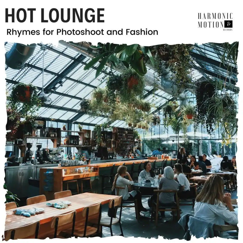 Hot Lounge - Rhymes For Photoshoot And Fashion