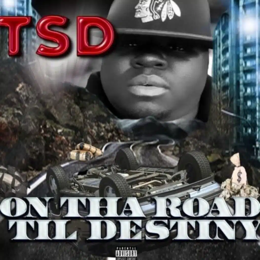 On Tha Road Til Destiny