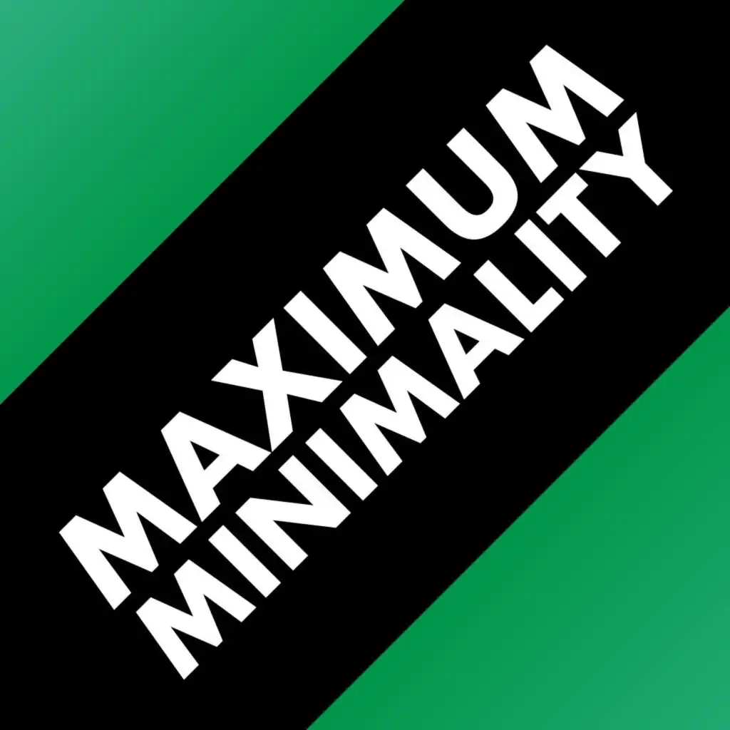 Maximum Minimality