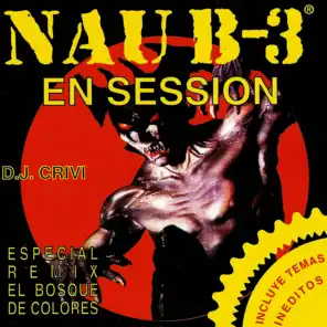 Nau B-3 en Session By DJ Crivi