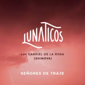 Señores de Traje (feat. Gabriel de la Rosa & Shinova)