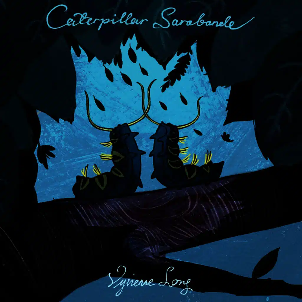 Caterpillar Sarabande